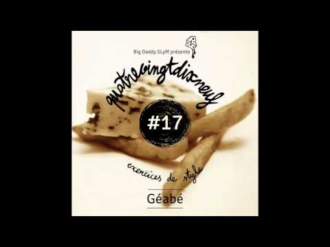 Quatre Vingt Dix Neuf #17 - GÉABÉ