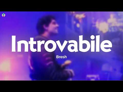 Bresh - Introvabile (Testo/Lyrics)