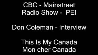This Is My Canada / Mon cher Canada - CBC Radio Interview PEI