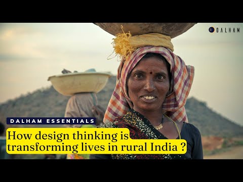 How design thinking is transforming lives in rural India ?