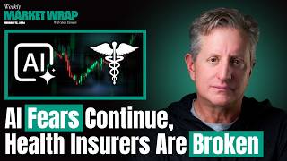 AI Panic Spreads, Health Insurers Crack & Retail Keeps Buying | The Weekly Wrap