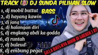 Download lagu TOP HITS DJ SUNDA PILIHAN TERBARU SLOW BASS mp3