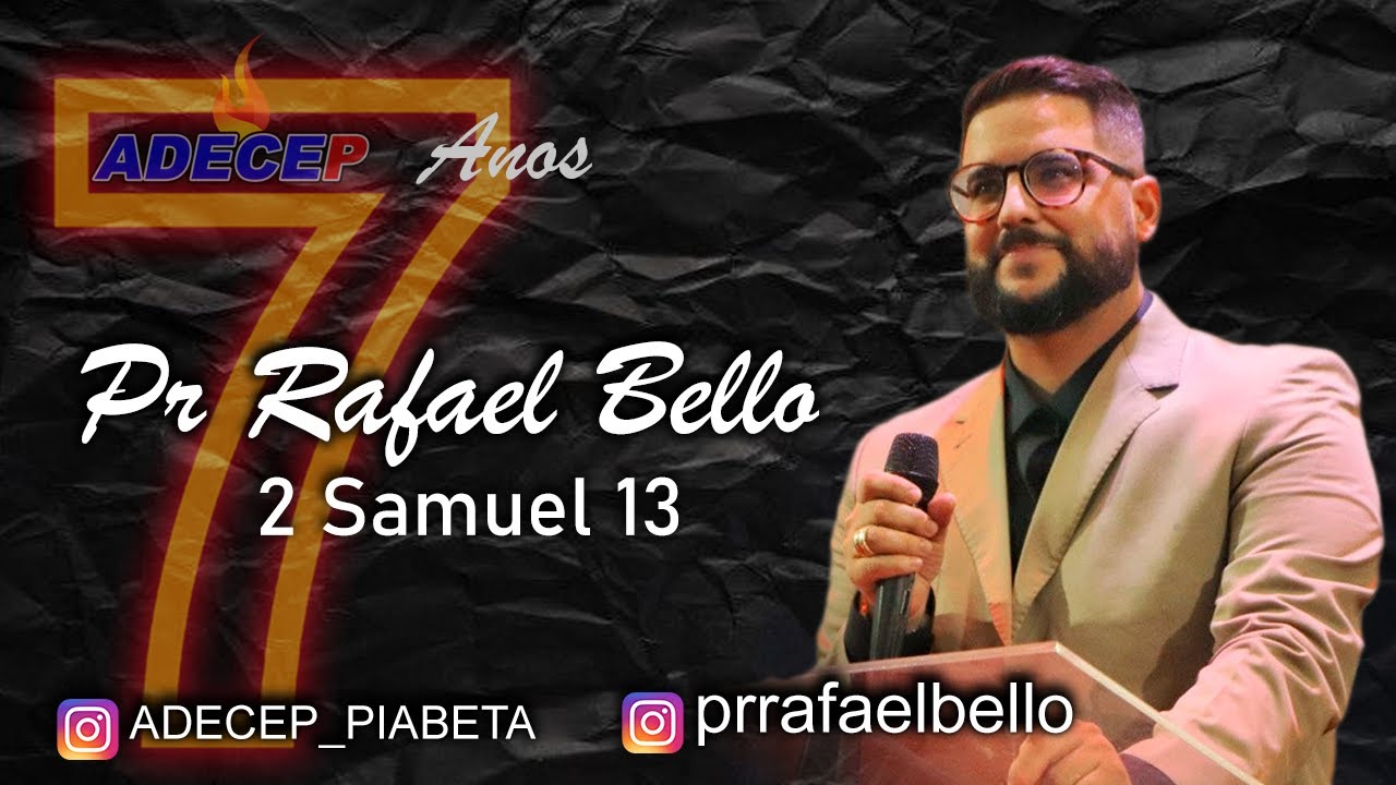 Pr Rafael Bello - #pregação #Adecep7Anos