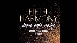 Fifth Harmony - Dame Esta Noche [feat. Kid Ink]  + Lyrics in the description