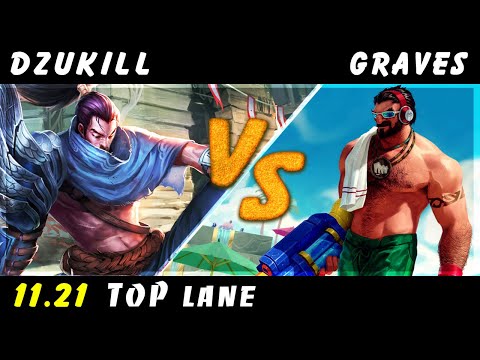 Dzukill - Yasuo vs Graves TOP Patch 11.21 - Yasuo Gameplay