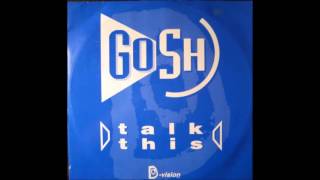 Gosh - Talk This (Violently Dub)