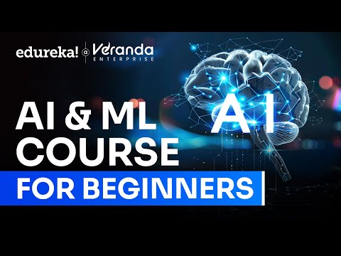 AI & ML Full Course 2026 | Complete Artificial Intelligence and Machine Learning Tutorial |  Edureka