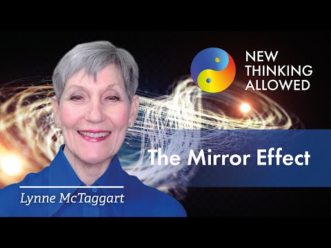 The Mirror Effect with Lynne McTaggart