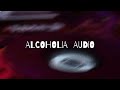 Alcoholia Audio