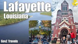 LAFAYETTE, LOUISIANA  NOLA | Top 10 Best Things to do in Lafayette, Louisiana by GovZ Travels