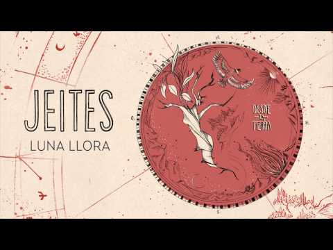 JEITES - Desde La Tierra (2014) - Disco completo