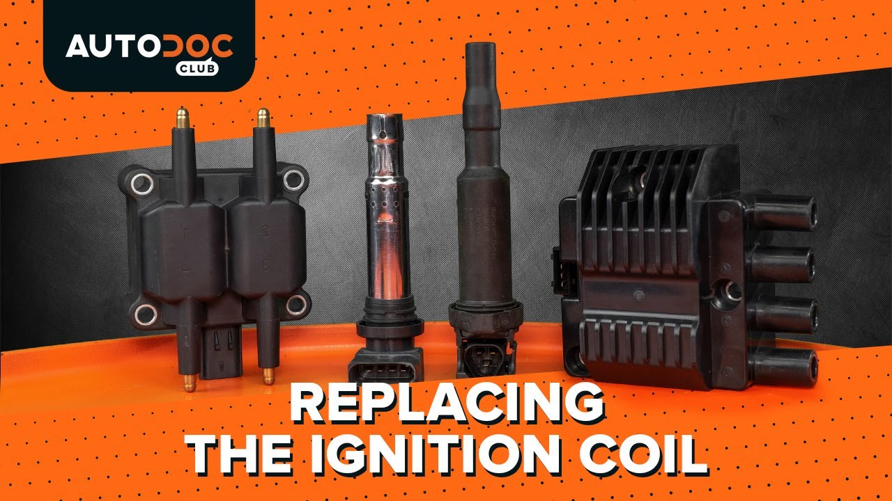 How to change ignition coil on a car – replacement tutorial