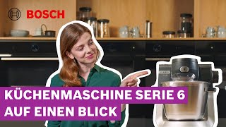 Küchenmaschine kaufen – darauf kommt es an | Bosch Küchenmaschine Serie 6