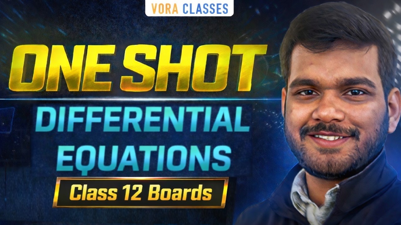 Class 12th Boards Maths | Differential Equations in One Shot | Theory & CBSE