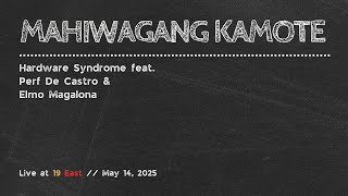 20250514_09 Hardware Syndrome feat. Perf De Castro &amp; Elmo Magalona - Mahiwagang Kamote