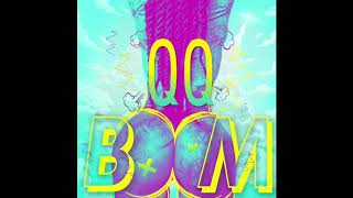QQ - BOOM (Official Audio)