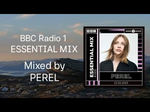 Perel - BBC Radio 1's Essential Mix (March 22, 2025)