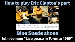Blue Suede Shoes - John Lennon &quot;Live Peace in Toronto&quot; - How to play the lead (Eric Clapton&#39;s part)