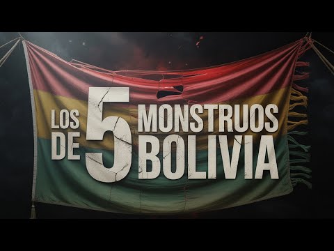 Los 5 Monstruos de Bolivia: Los Crímenes que el País Intenta Olvidar