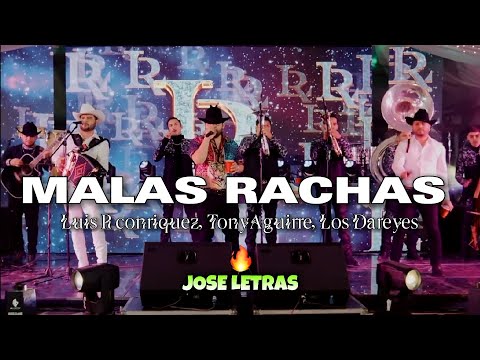 Malas Rachas | Luis R conriquez, Tony Aguirre, Los Dareyes | Letra/Lyrics | JOSE LETRAS