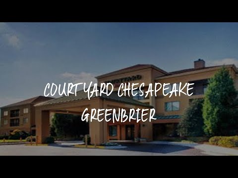 Courtyard Chesapeake Greenbrier Review - Chesapeake , United States of America