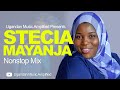Stecia Mayanja All Music NonStop Mix Old New Ugandan Music