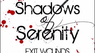 Exit Wounds by Shadows Of Serenity