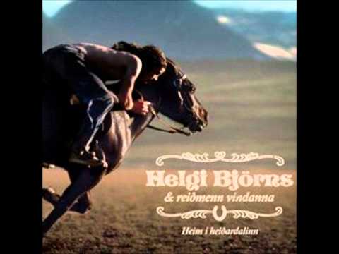 Helgi Björns og reiðmenn vindanna - Ég er kominn heim (Í Heiðardalinn)