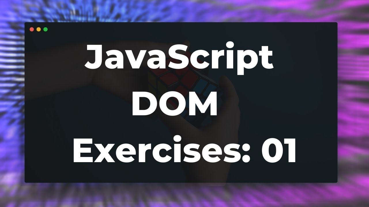 JavaScript DOM Exercises 01