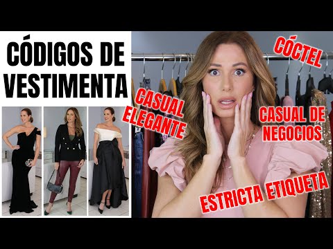 CÓDIGOS DE VESTIMENTA | Moda según la actividad | Desiree Lowry