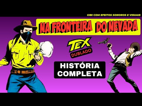 Tex Willer | Na Fronteira do Nevada | Gibi Narrado e Dublado - História Completa
