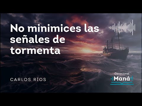 Devotional │ Don't minimize the SIGNS of a STORM