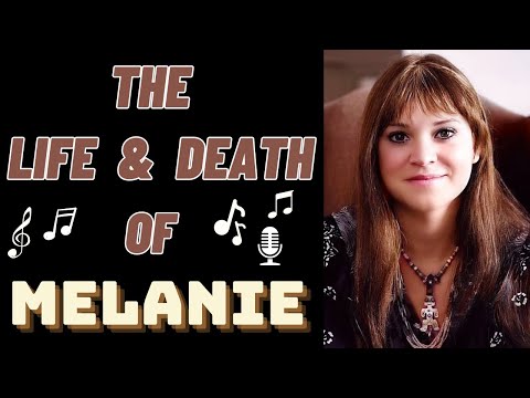 The Life & Death of MELANIE