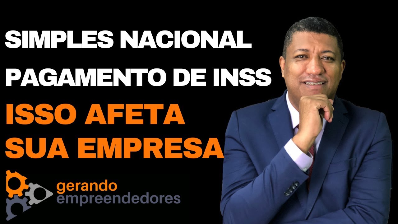 O SIMPLES NACIONAL NÃO PAGA INSS PATRONAL? | SIMPLES NACIONAL ANEXOS 2020