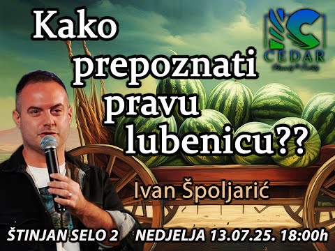 Kako prepoznati pravu lubenicu?? Ivan Špoljarić 