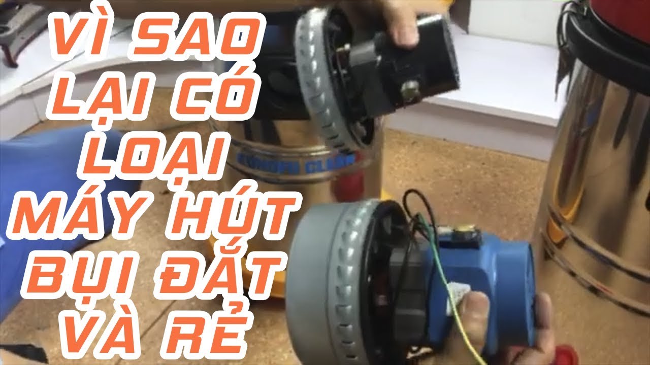 Tại sao máy hút bụi cùng công suất có giá thành khác nhau? 4