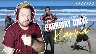First time Listening to Parkway Drive Karma!! What should I do next?
