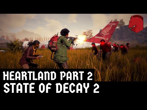 State of Decay 2 | Heartland Gameplay Part 2 | Juggernaut Edition