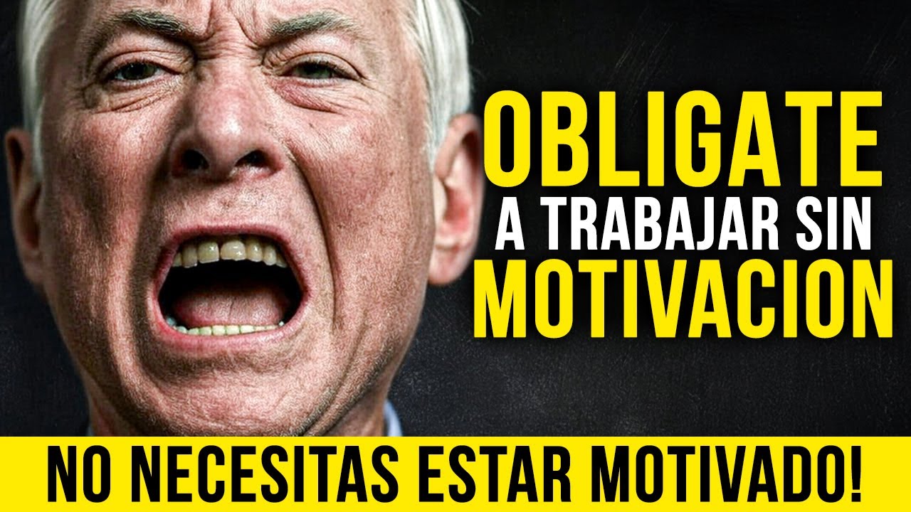 OBLÍGATE A TRABAJAR SIN MOTIVACIÓN - Discurso Motivacional Brian Tracy