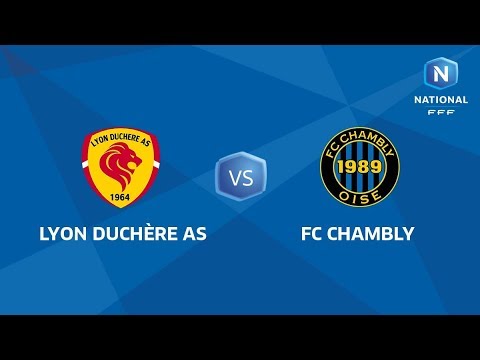 J27 : Lyon Duchère AS - FC Chambly I National FFF 2018-2019