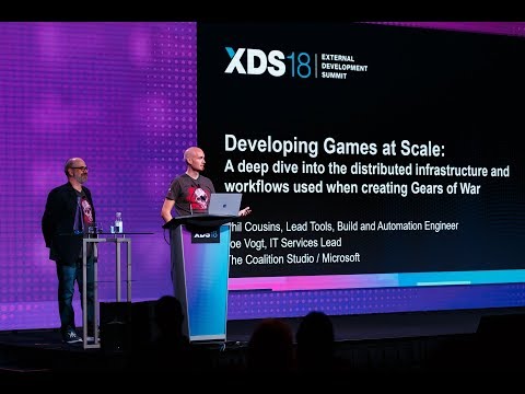 XDS 2018 - A Deep Dive Into the Distributed Infrastructure and Workflows for Creating Gears of War