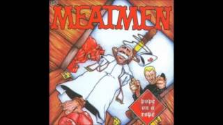 The Meatmen - Pope On A Rope (full album)