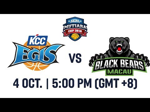 KCC Egis (KOR) v Black Bears (MAC) - Full Game - Seri Mutiara Cup 2018