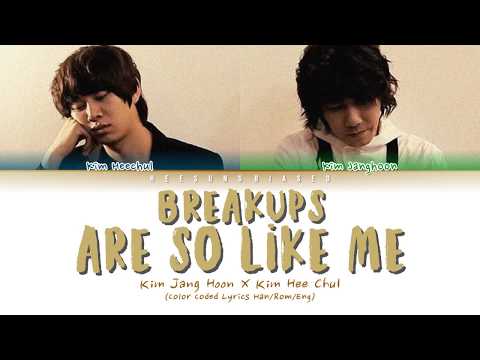 Kim Jang Hoon 김장훈 X Hee Chul 희철 'Breakups Are So Like Me' Color Coded Lyrics [Han/Rom/Eng]
