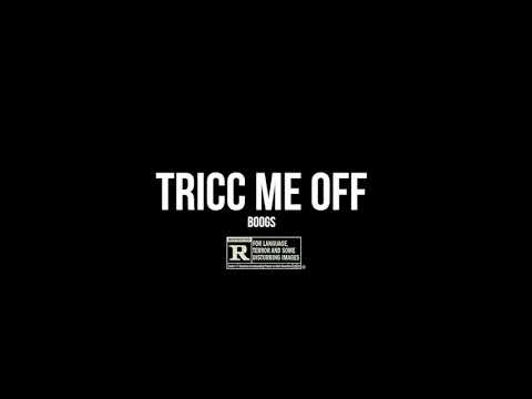 Staingang Boogs - “Tricc me off”