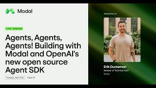 Building AI agents from scratch using the OpenAI Agent SDK and Modal.