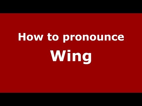 How to pronounce Wing
