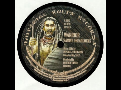 Sammy Dreadlock - Warrior - Imperial Sound Army + Dub (bass)