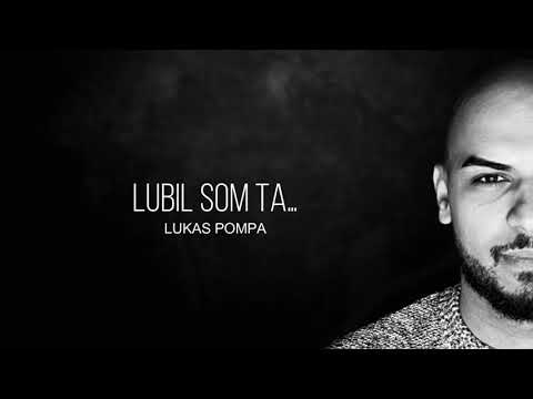 LUKAS POMPA - Lubil som ta.. 2021 (cover)