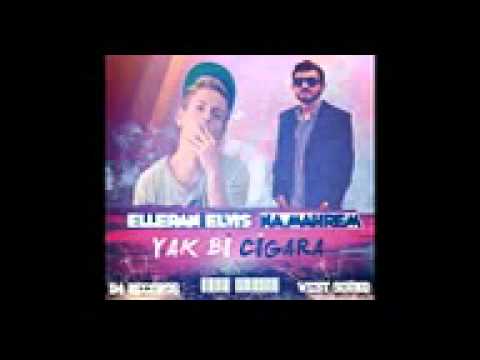 elleran elvis namahrem yak bi cigara reg !